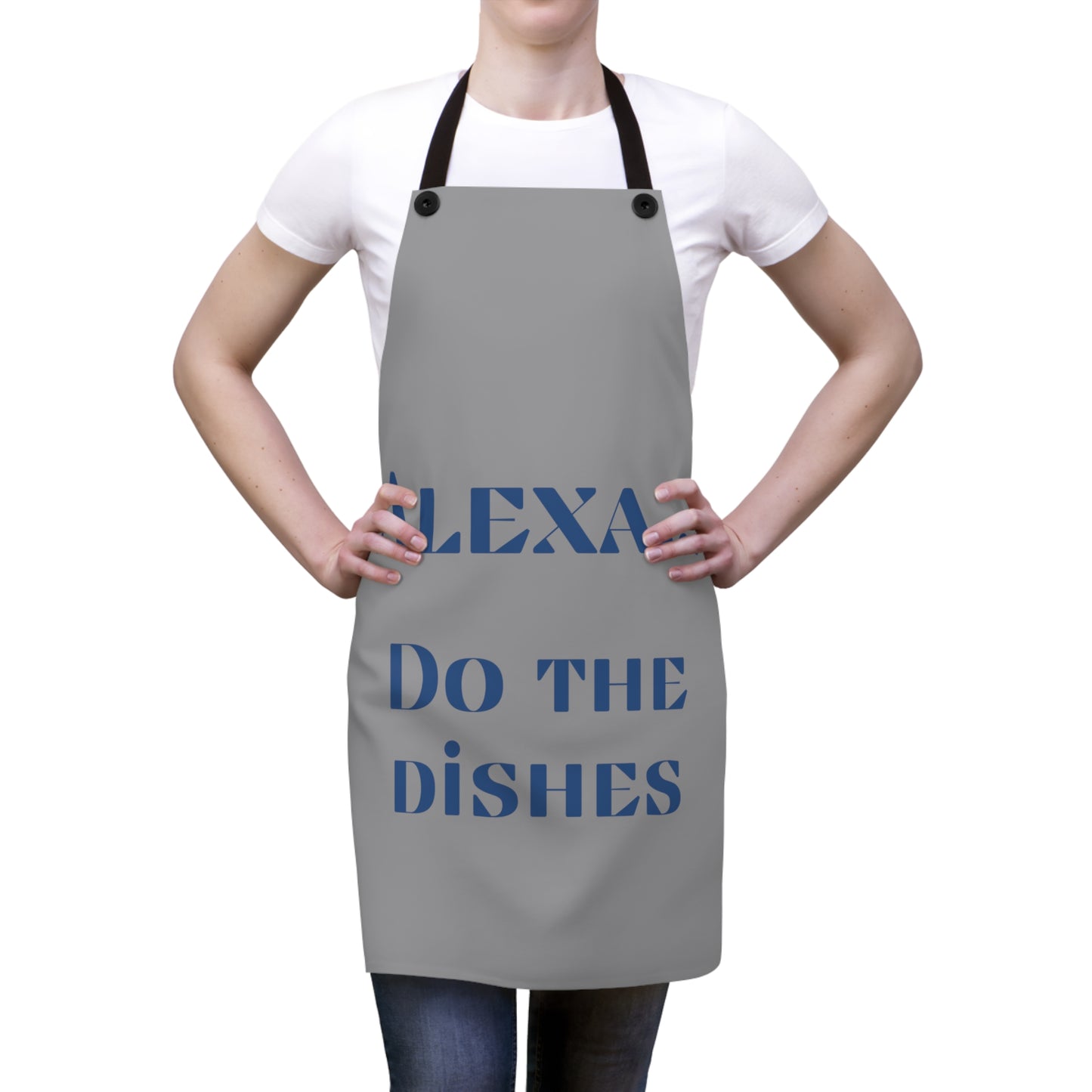 "Alexa... Do the dishes" Apron A822sbg
