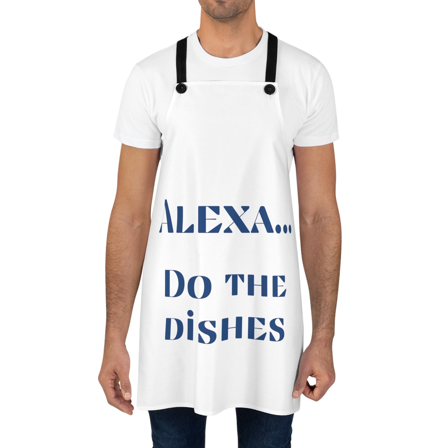 "Alexa... Do the dishes" Apron A820sbw
