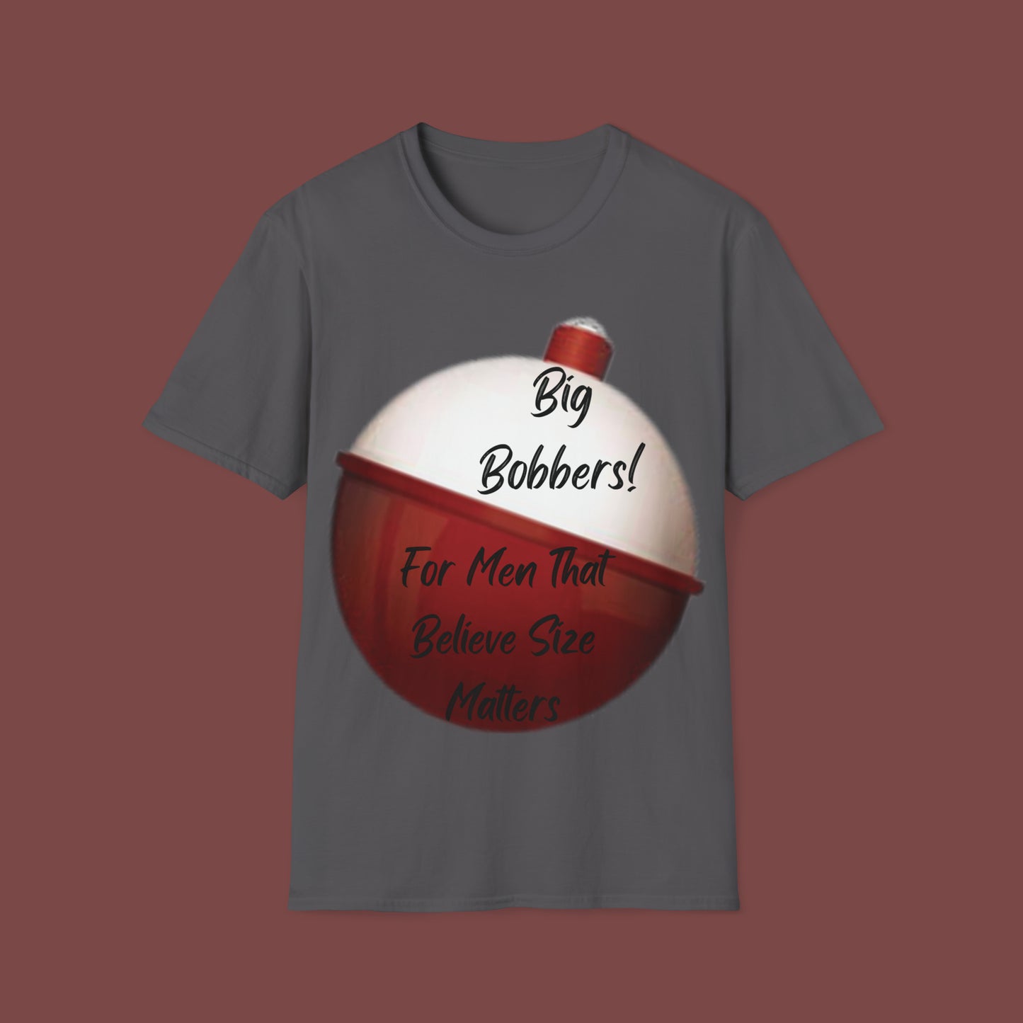 "Big Bobbers, Size Matters" Unisex Short Sleeve T-Shirt BBSM.SS01B