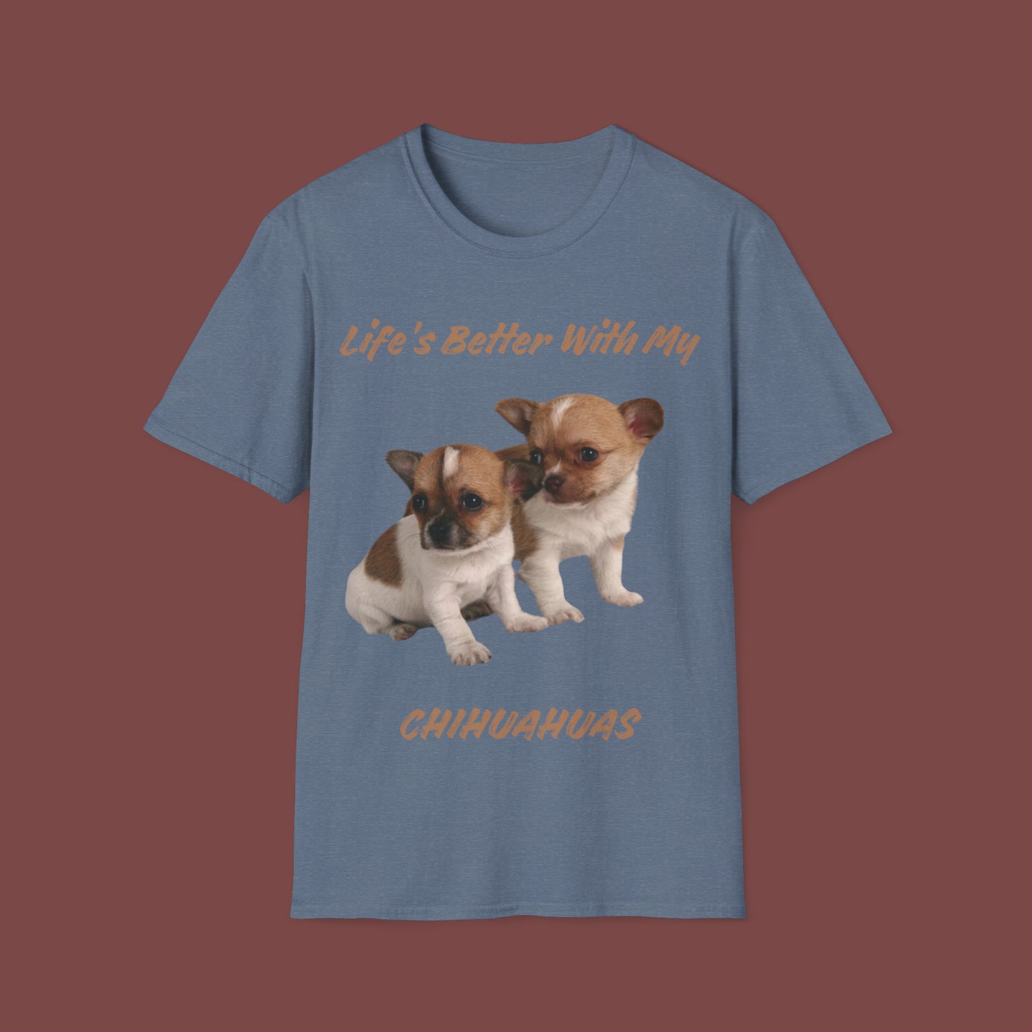 "Life Is Better With My (Chihuahuas)" Unisex Short Sleeve T-Shirt LBC.2