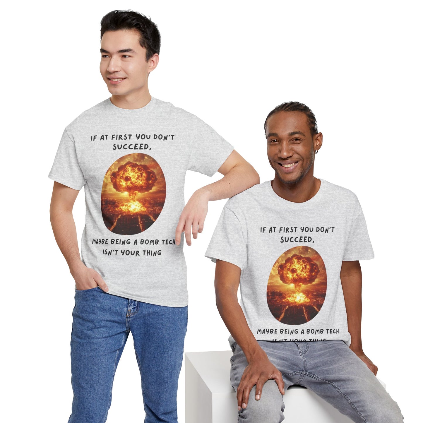If at first you don't succeed SS Unisex Tee Shirt AZ24-019