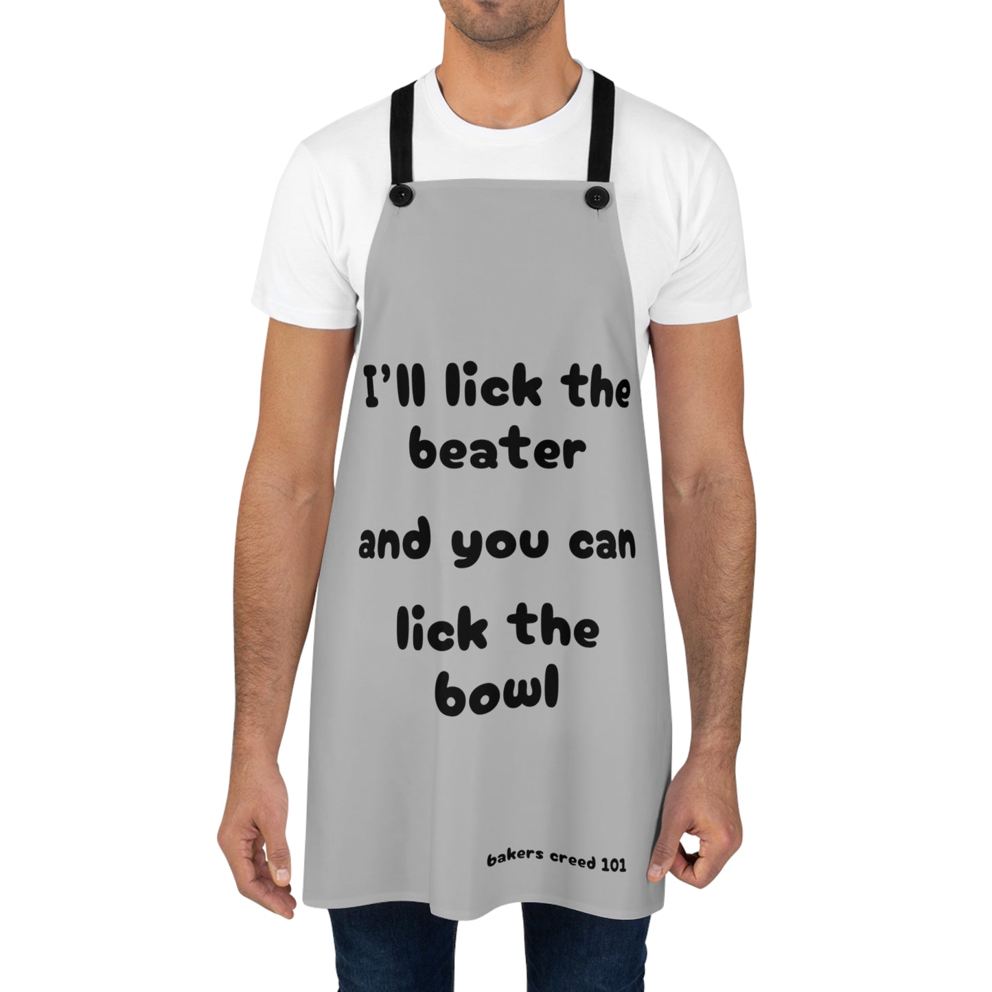 "I'll lick the beater and you can lick the bowl" (black on light gray) Apron BB100blg