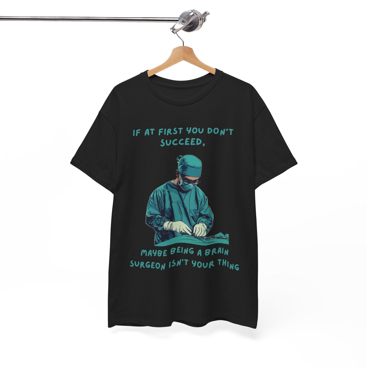 If at first you don't succeed SS Unisex Tee Shirt AZ24-026
