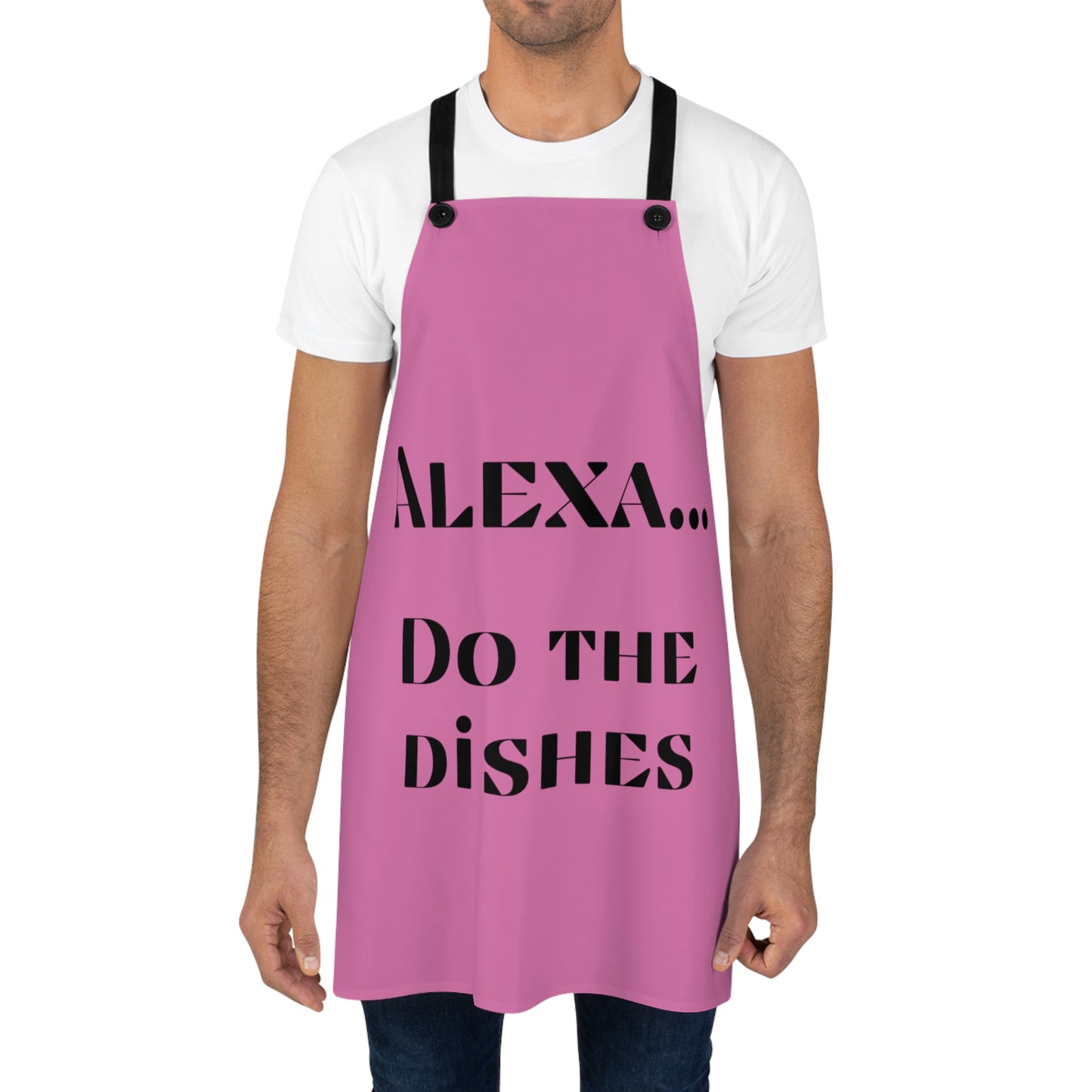 "Alexa... Do the dishes" Apron A326bp
