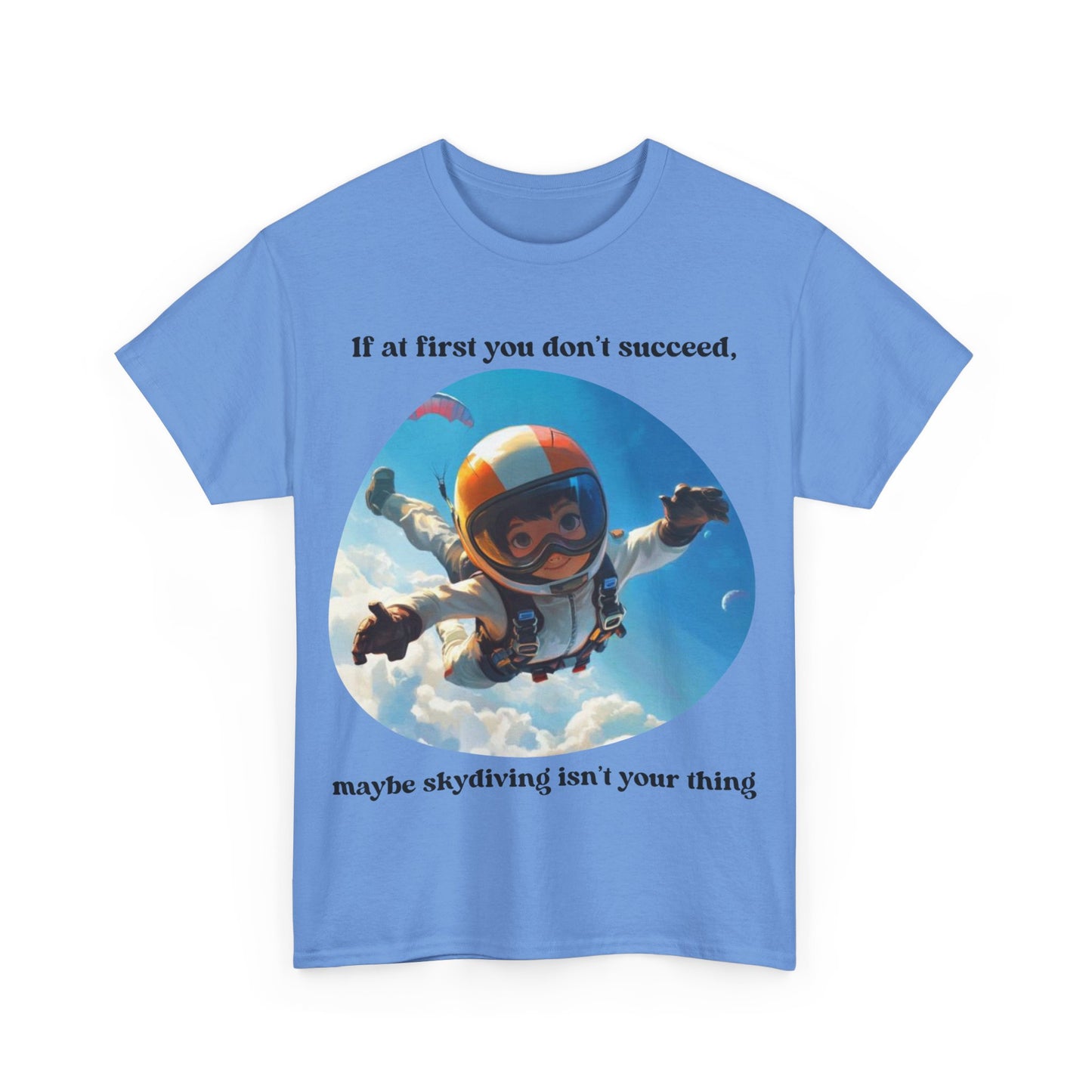 If you don't succeed SS Unisex Tee Shirt AZ24-008