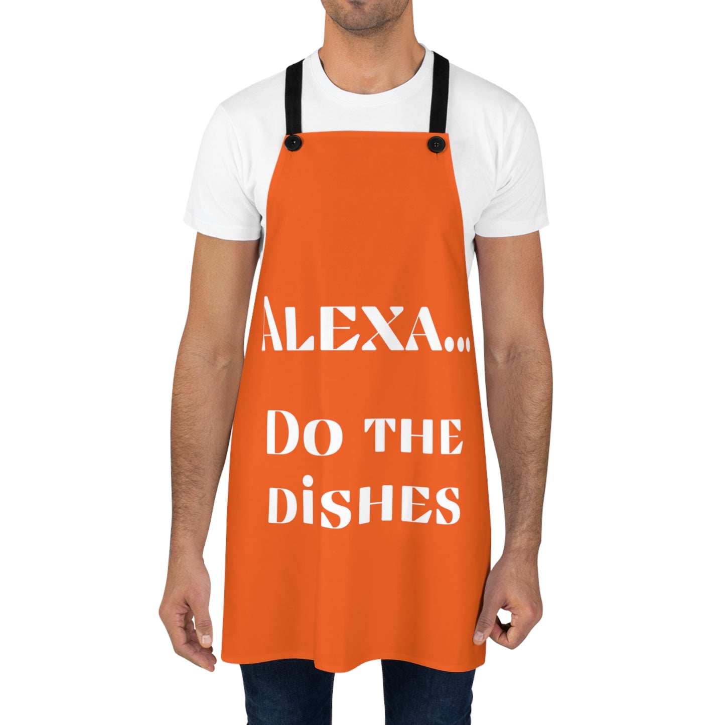 "Alexa... Do the dishes" Apron A426wo