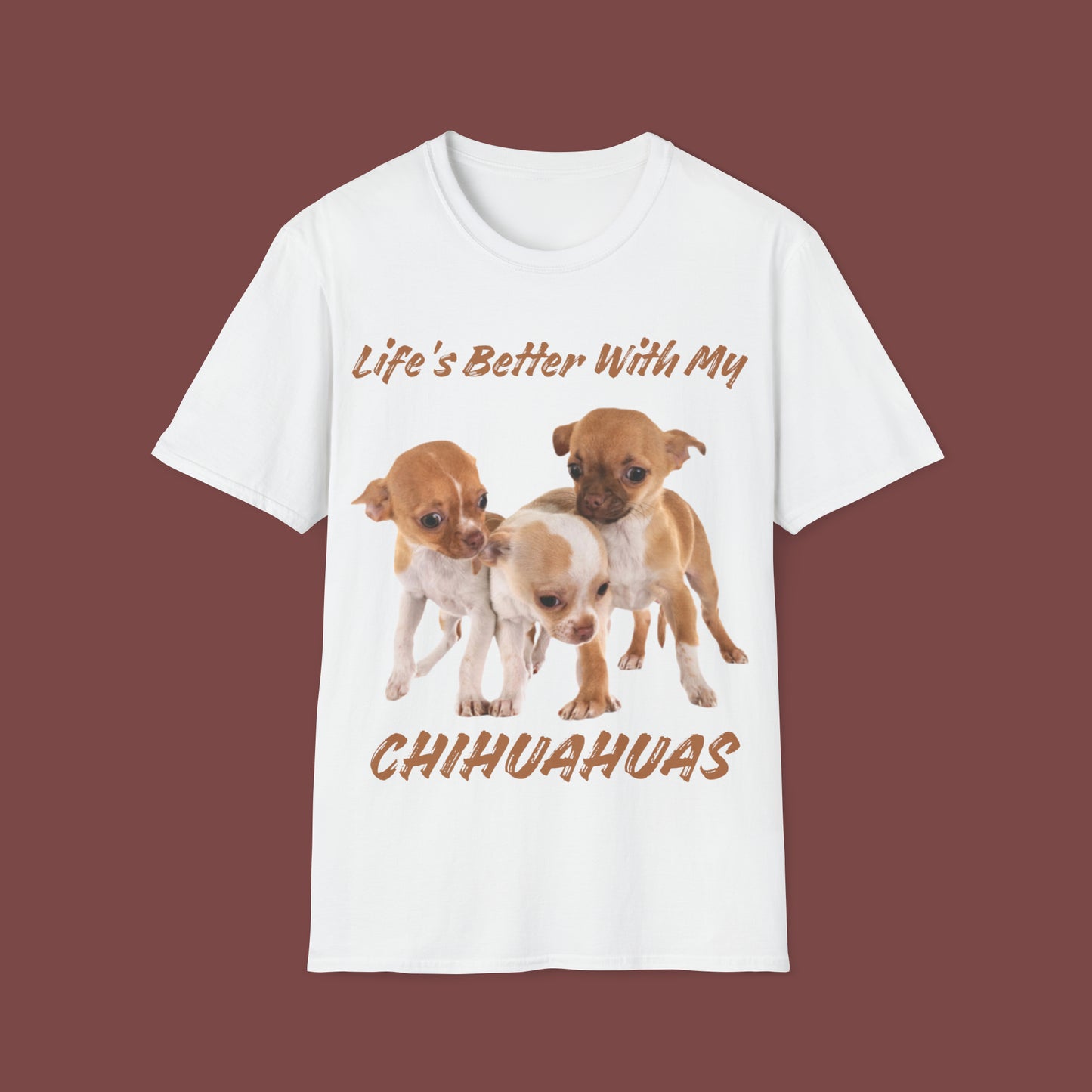 "Life Is Better With My (Chihuahua)" Unisex Short Sleeve T-Shirt LBC.3