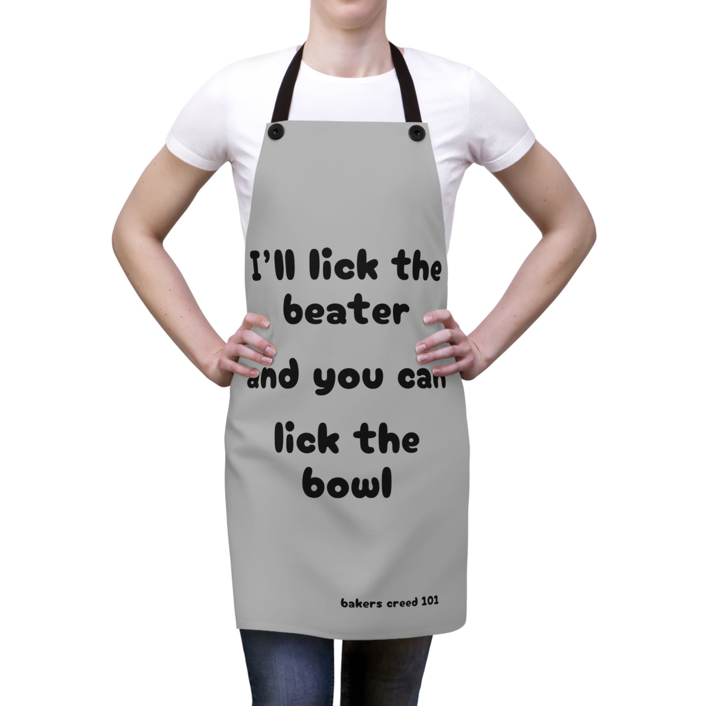 "I'll lick the beater and you can lick the bowl" (black on light gray) Apron BB100blg