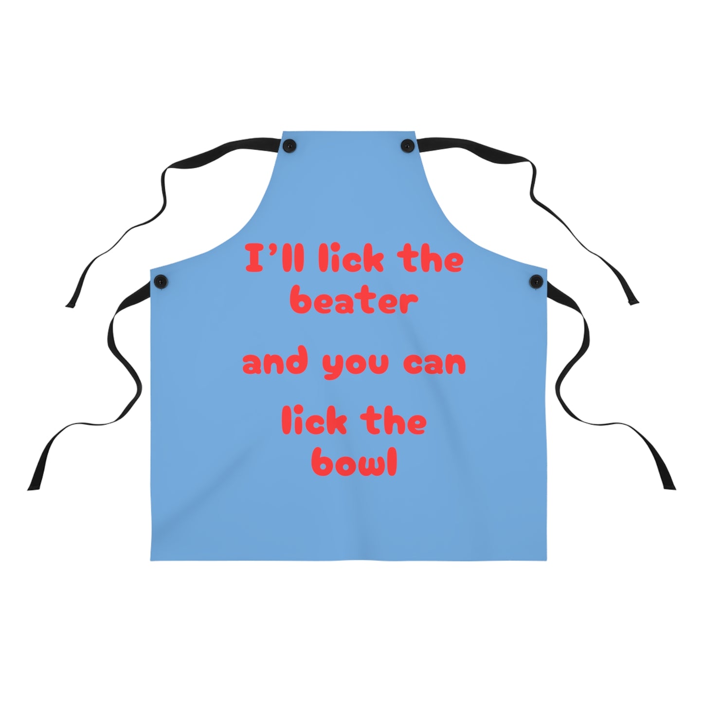 "I'll lick the beater and you can lick the bowl" (red on light blue) Apron BB042rlbl