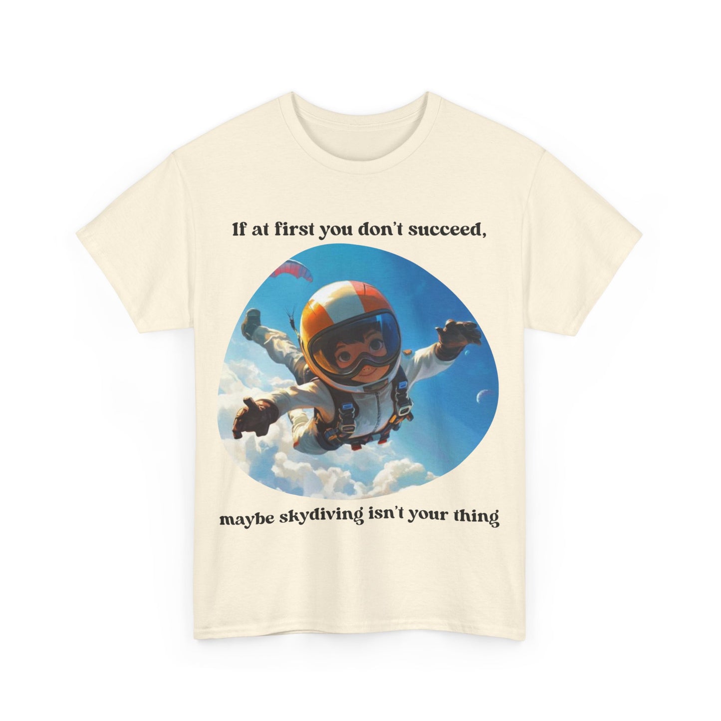 If you don't succeed SS Unisex Tee Shirt AZ24-008