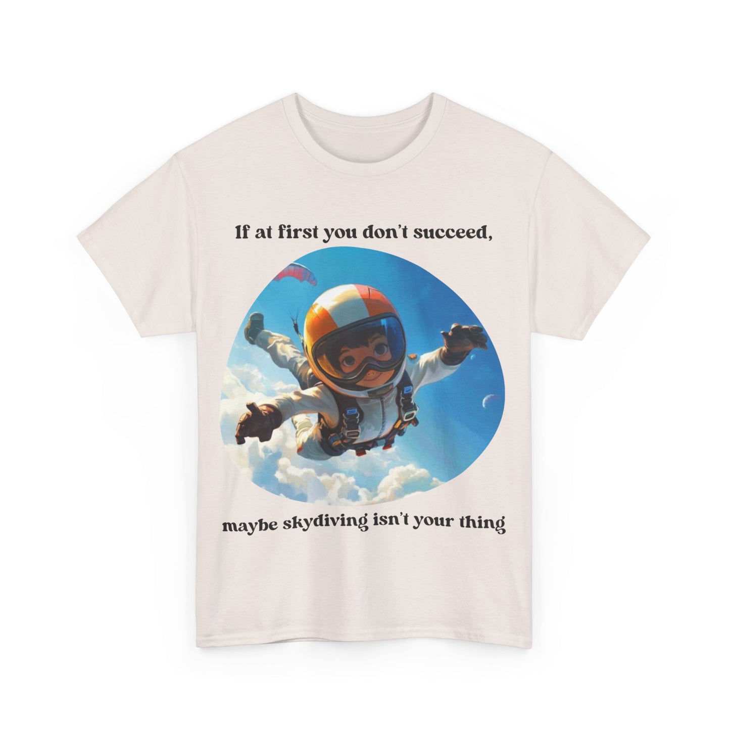 If you don't succeed SS Unisex Tee Shirt AZ24-008