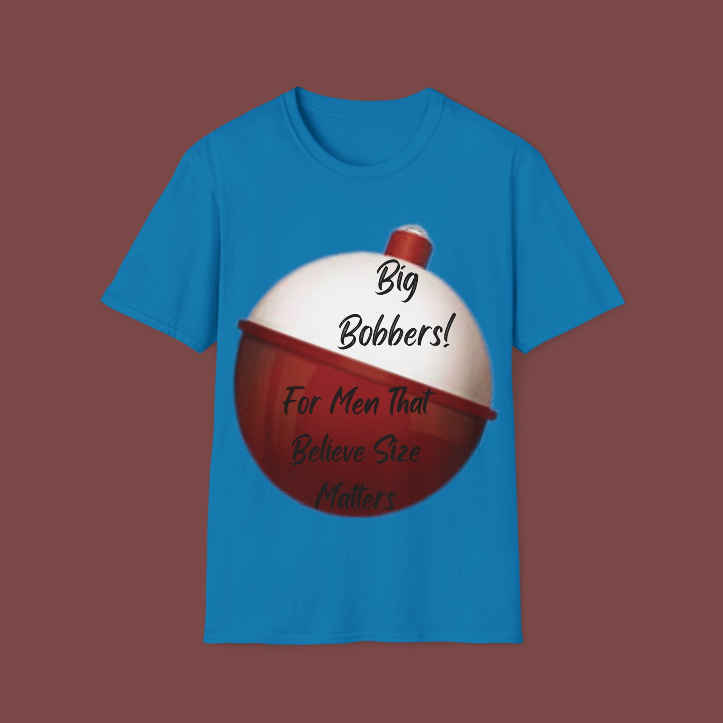 "Big Bobbers, Size Matters" Unisex Short Sleeve T-Shirt BBSM.SS01B