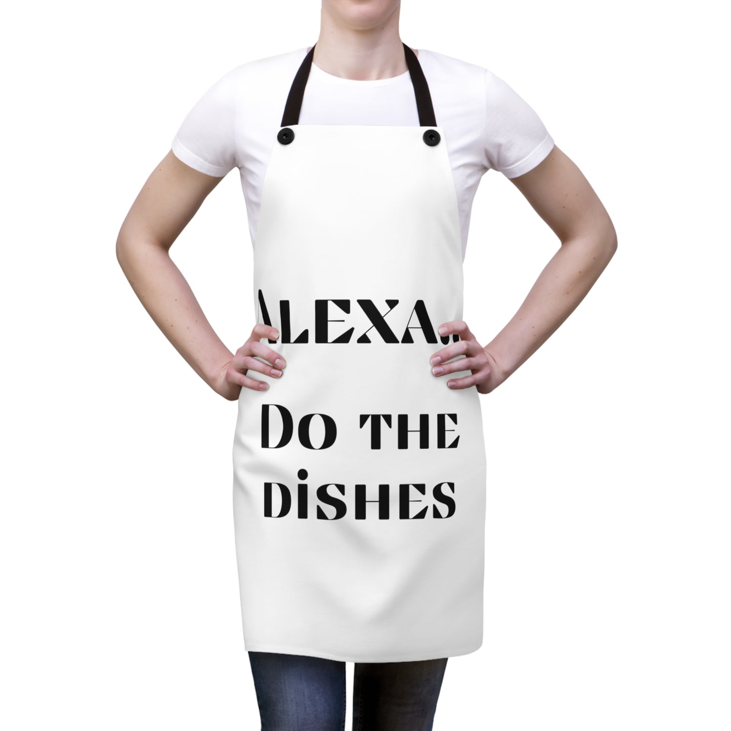 "Alexa... Do the dishes" Apron A324bw