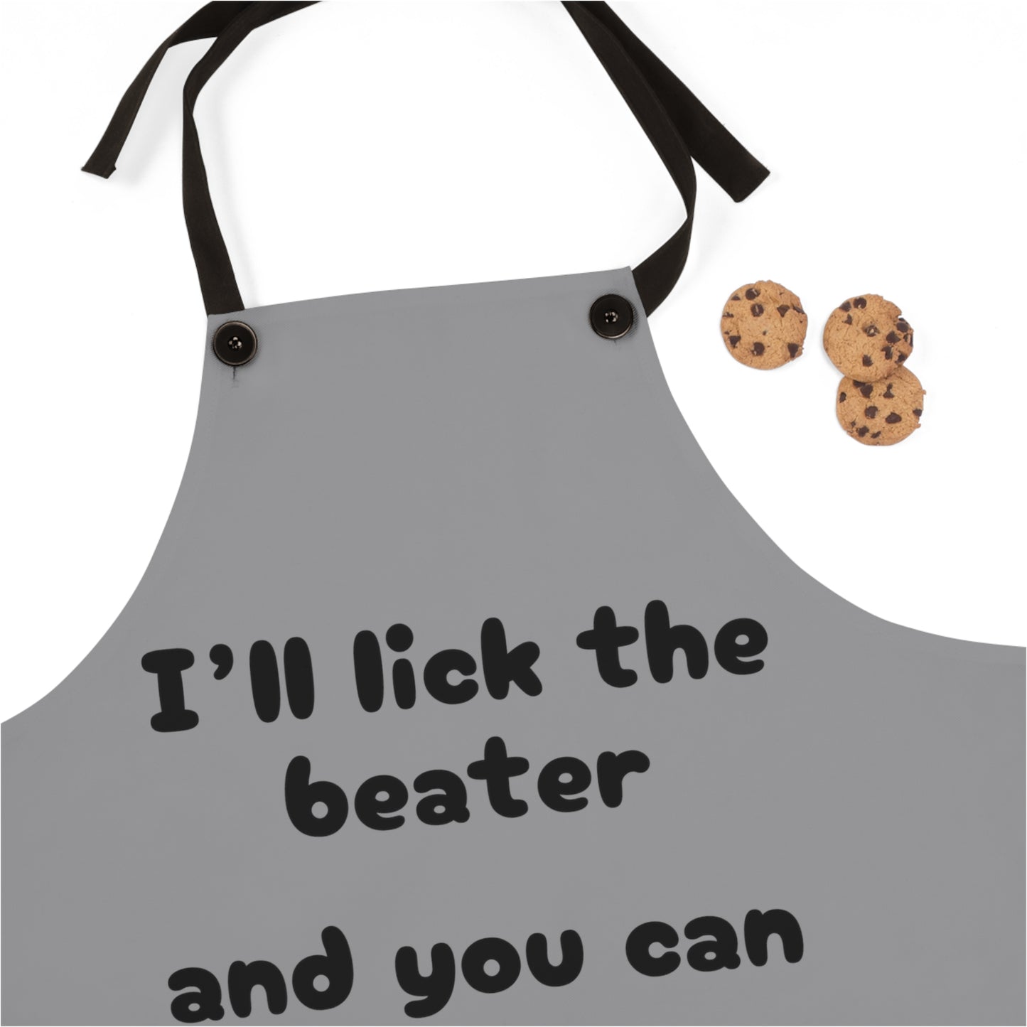 "I'll lick the beater and you can lick the bowl" (black on gray) Apron BB100bg