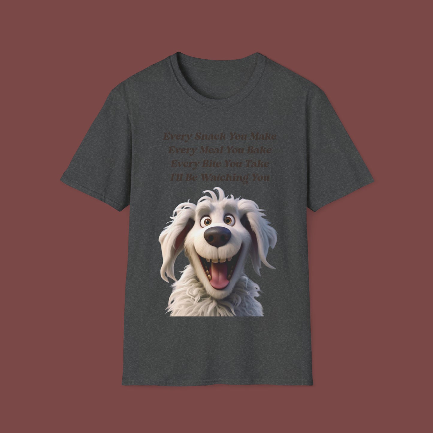 "Every Snack You Make" Unisex Short Sleeve T-Shirt ESYM.SS001