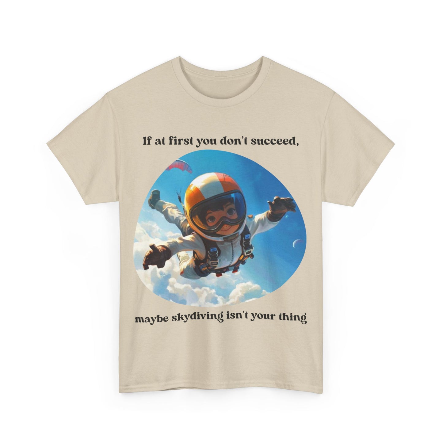 If you don't succeed SS Unisex Tee Shirt AZ24-008