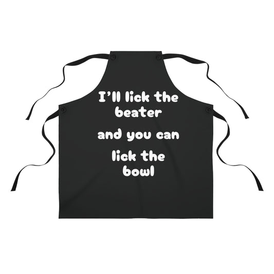 "I'll lick the beater and you can lick the bowl" (white on black) Apron BB069wb