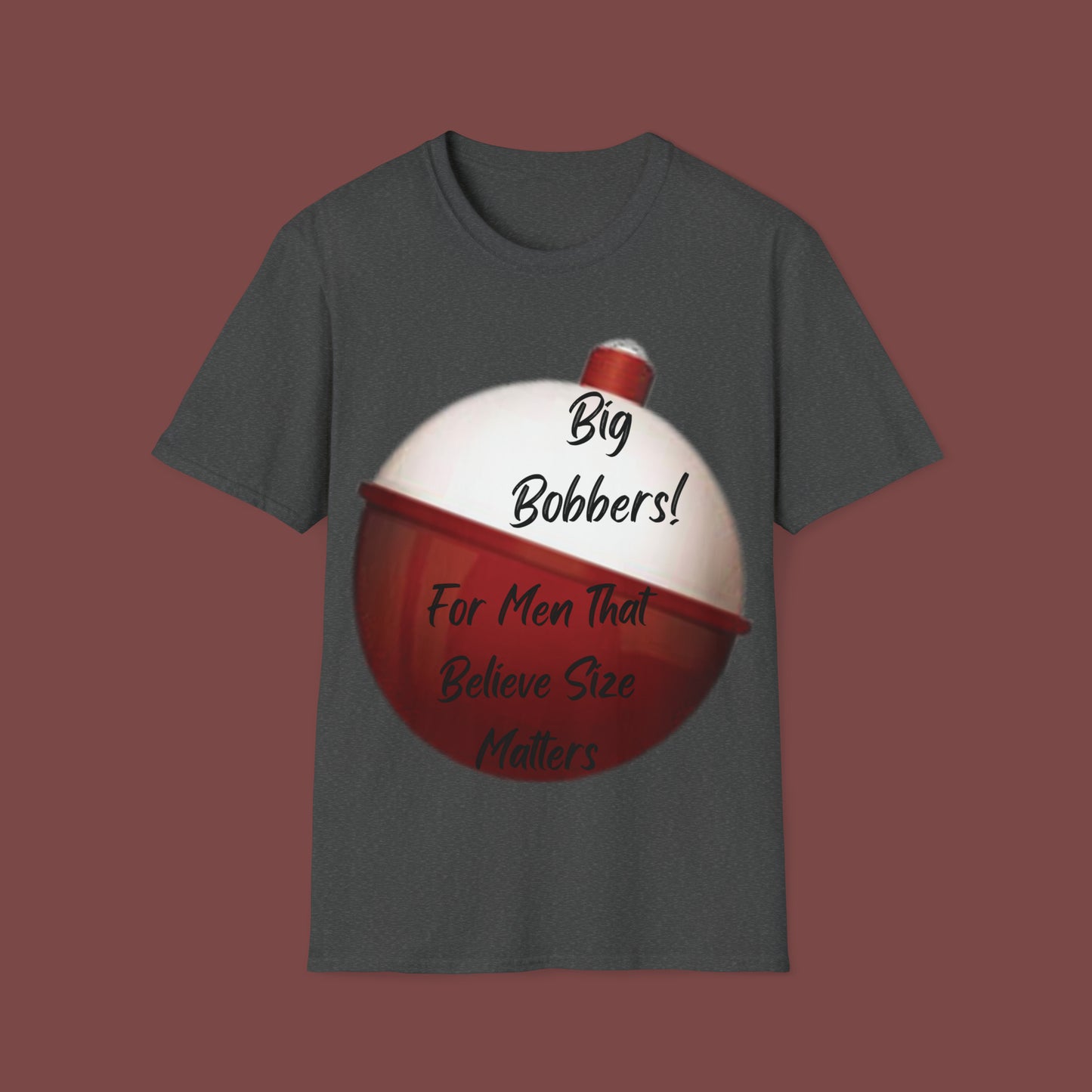 "Big Bobbers, Size Matters" Unisex Short Sleeve T-Shirt BBSM.SS01B