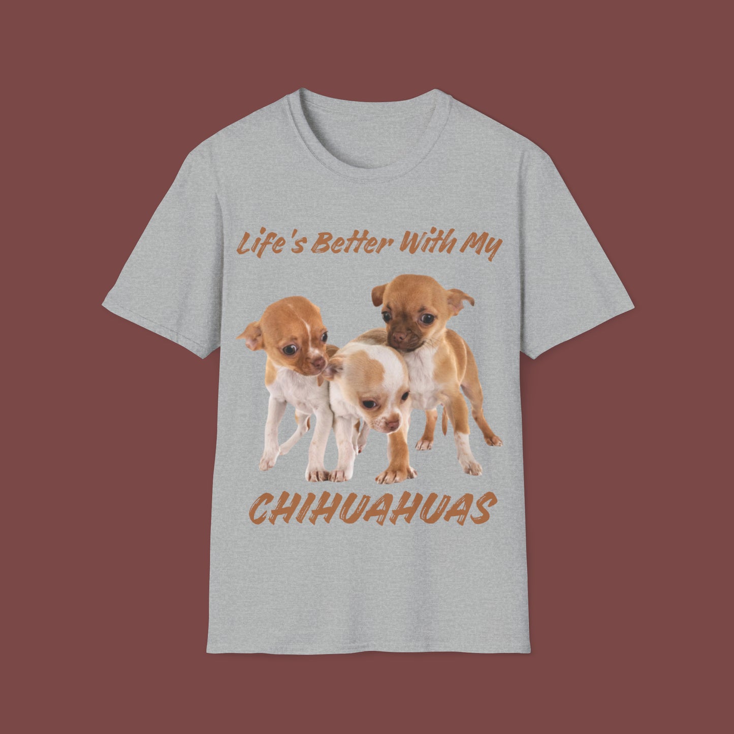 "Life Is Better With My (Chihuahua)" Unisex Short Sleeve T-Shirt LBC.3