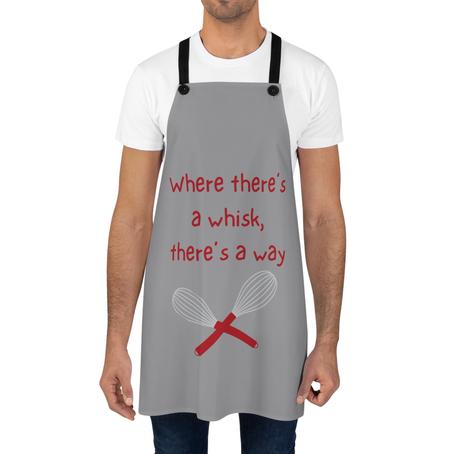"Where there's a whisk, there's a way" Apron W2021rg