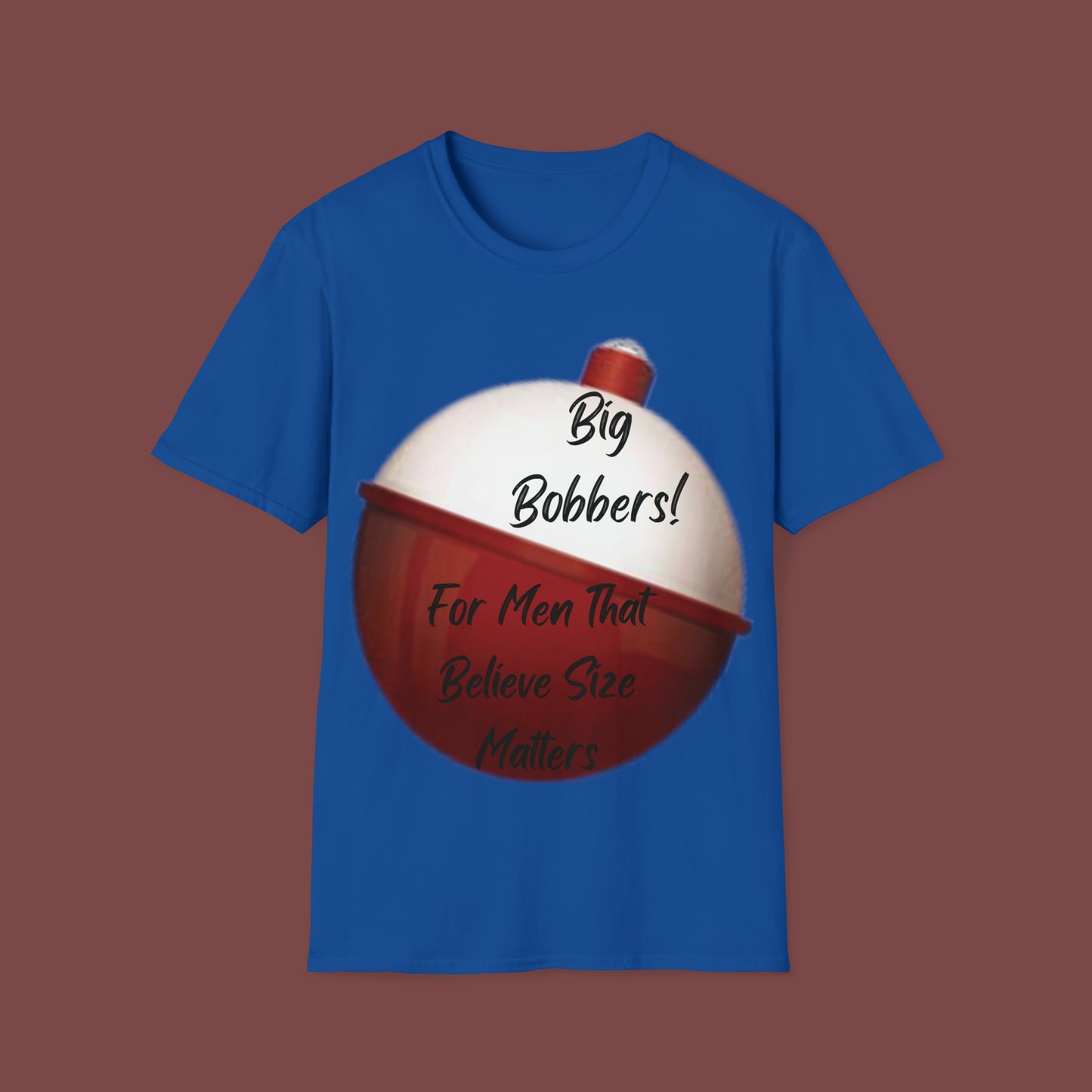 "Big Bobbers, Size Matters" Unisex Short Sleeve T-Shirt BBSM.SS01B