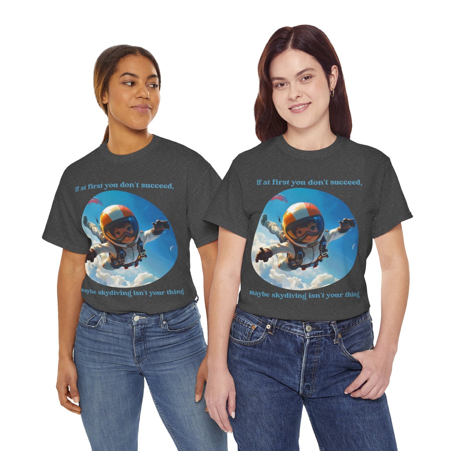 If you don't succeed SS Unisex Tee Shirt AZ24-007