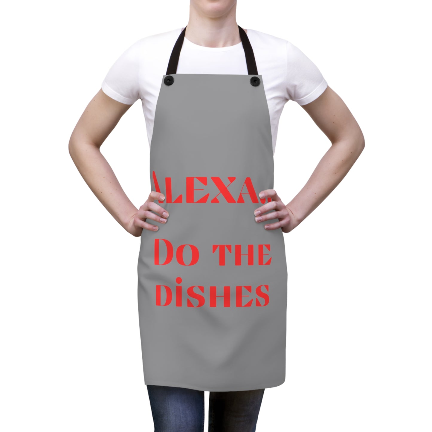 "Alexa... Do the dishes" Apron A721rg