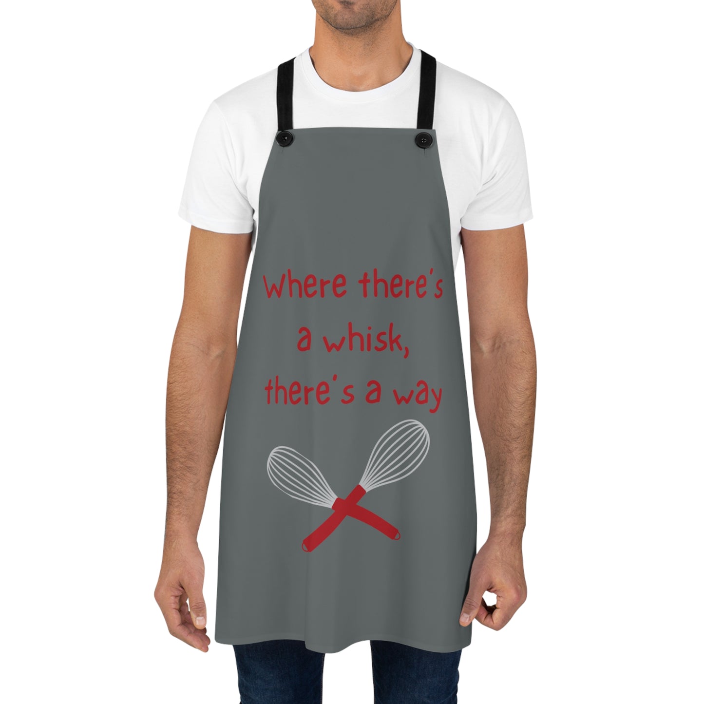 "Where there's a whisk, there's a way" Apron W2021rdg