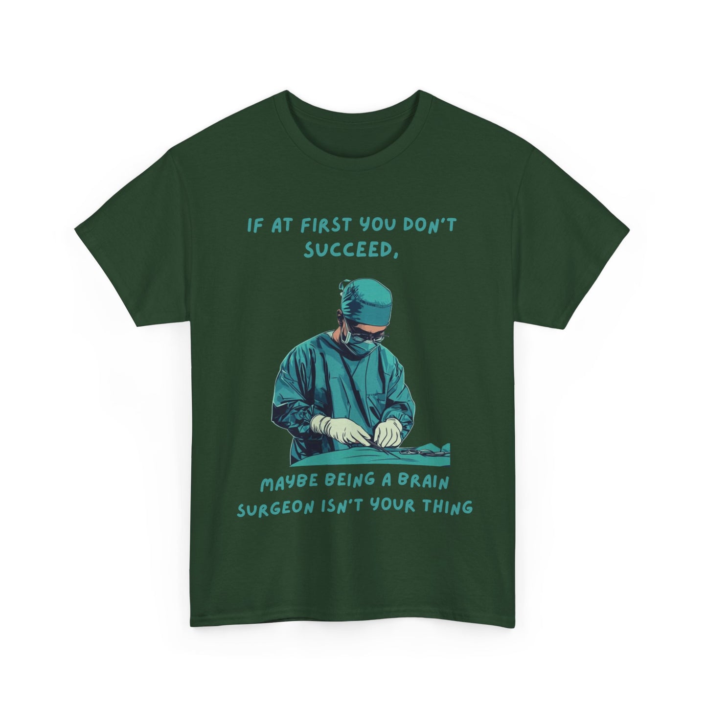 If at first you don't succeed SS Unisex Tee Shirt AZ24-026
