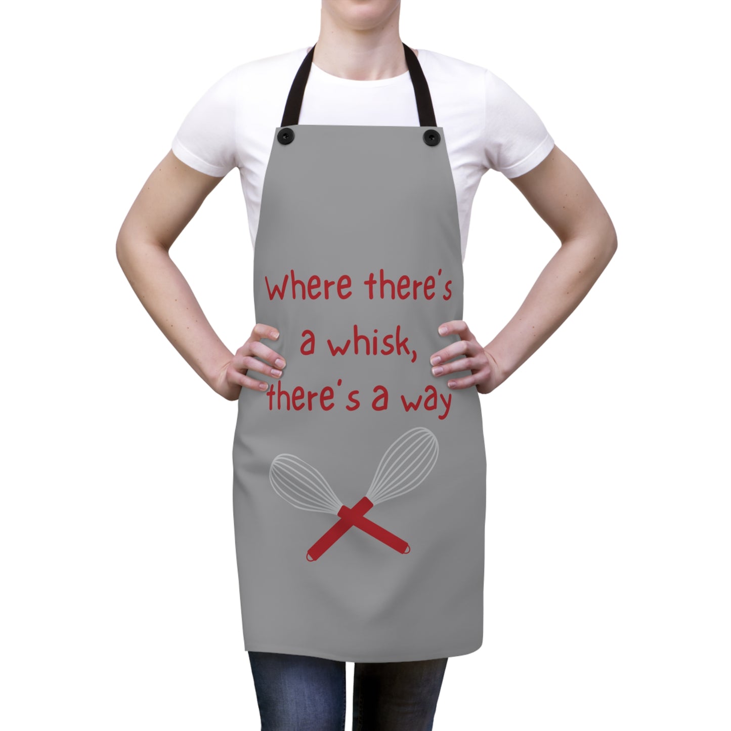 "Where there's a whisk, there's a way" Apron W2021rg