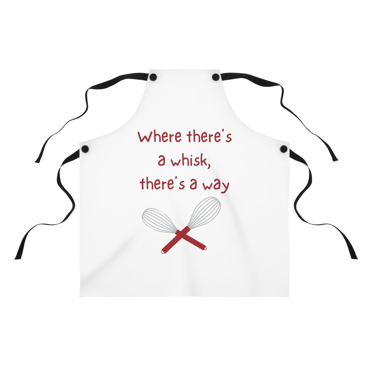 "Where there's a whisk, there's a way" Apron W2021rw