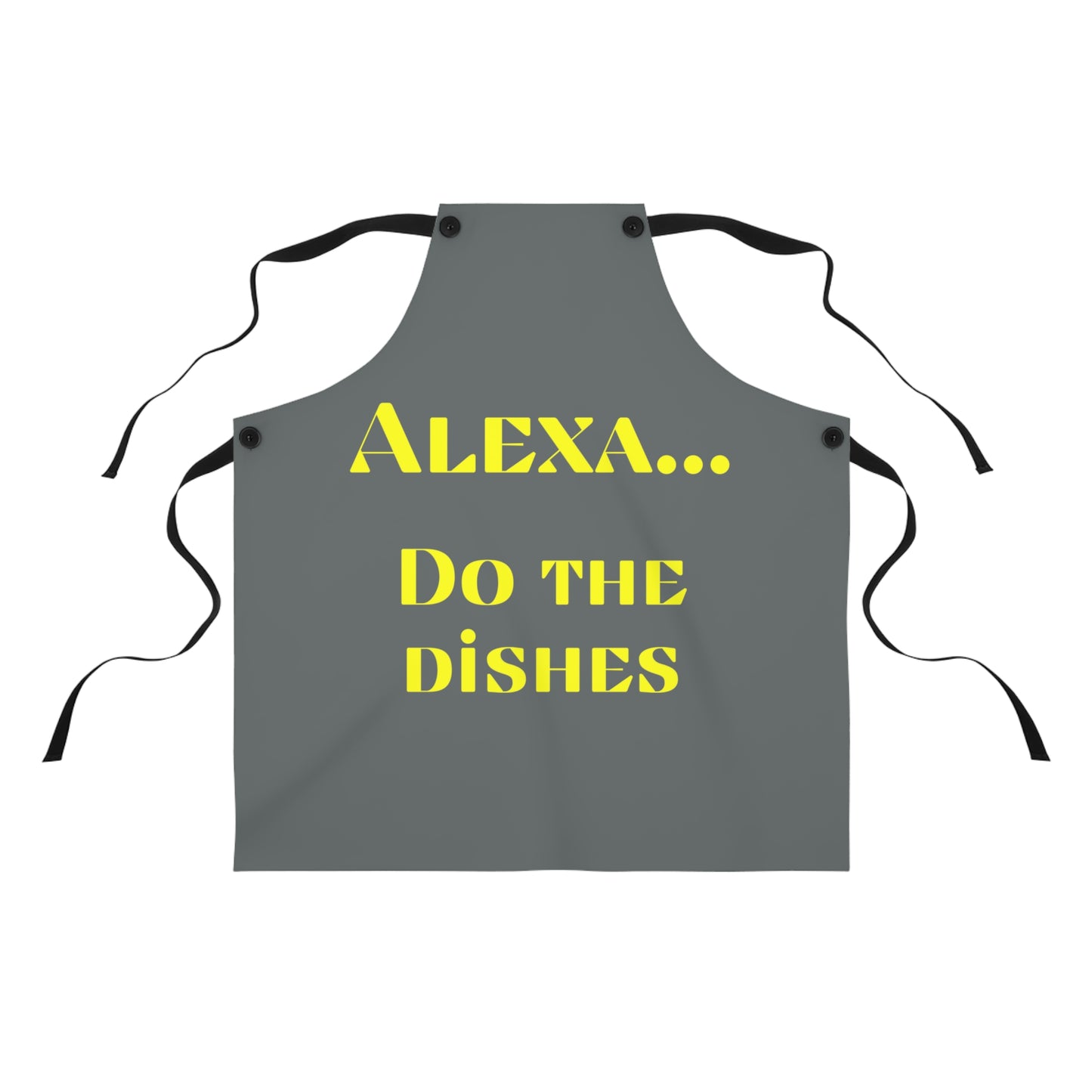 "Alexa... Do the dishes" Apron A924ydg