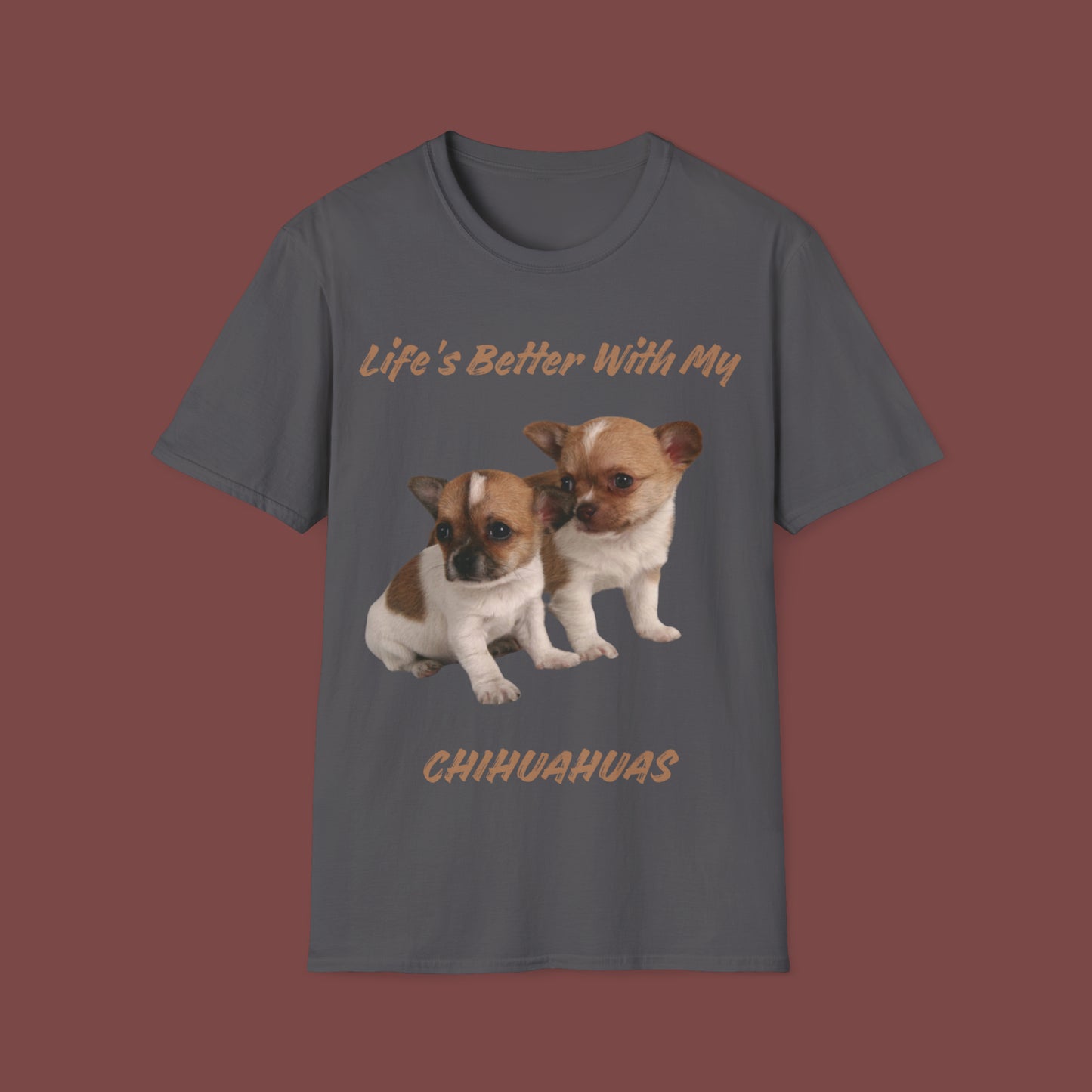 "Life Is Better With My (Chihuahuas)" Unisex Short Sleeve T-Shirt LBC.2