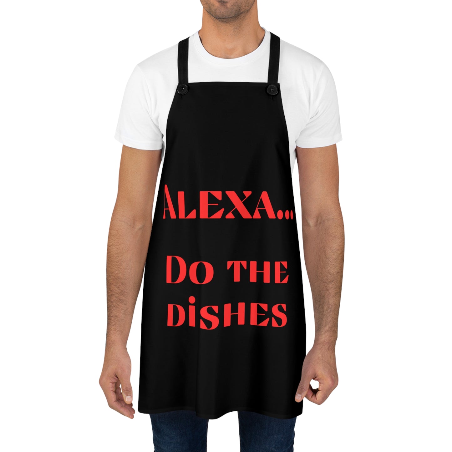 "Alexa... Do the dishes" Apron A723rb