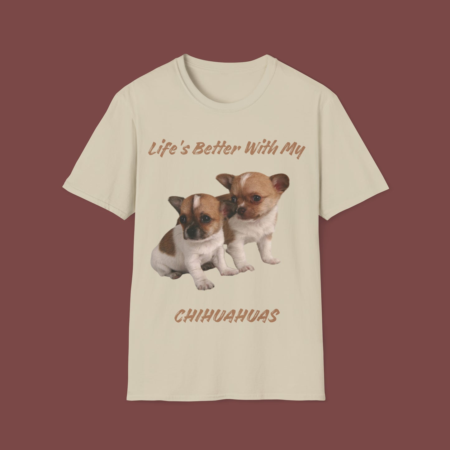"Life Is Better With My (Chihuahuas)" Unisex Short Sleeve T-Shirt LBC.2