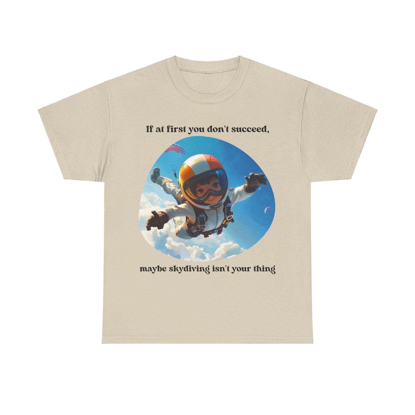 If you don't succeed SS Unisex Tee Shirt AZ24-008