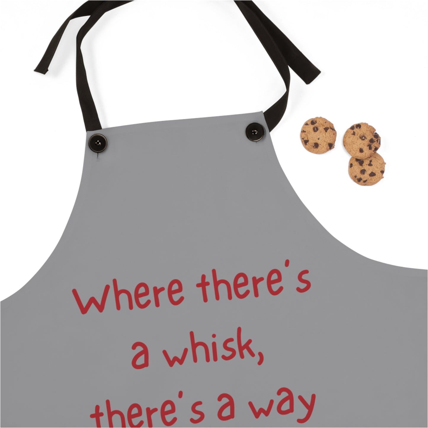 "Where there's a whisk, there's a way" Apron W2021rg