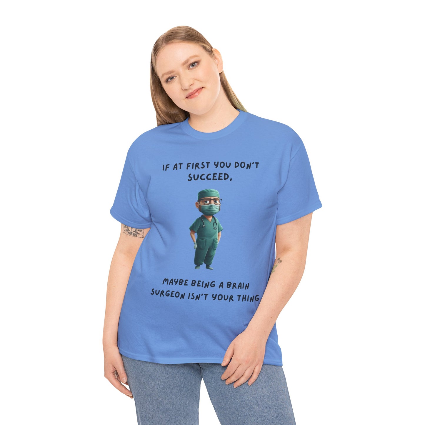 If at first you don't succeed SS Unisex Tee Shirt AZ24-023