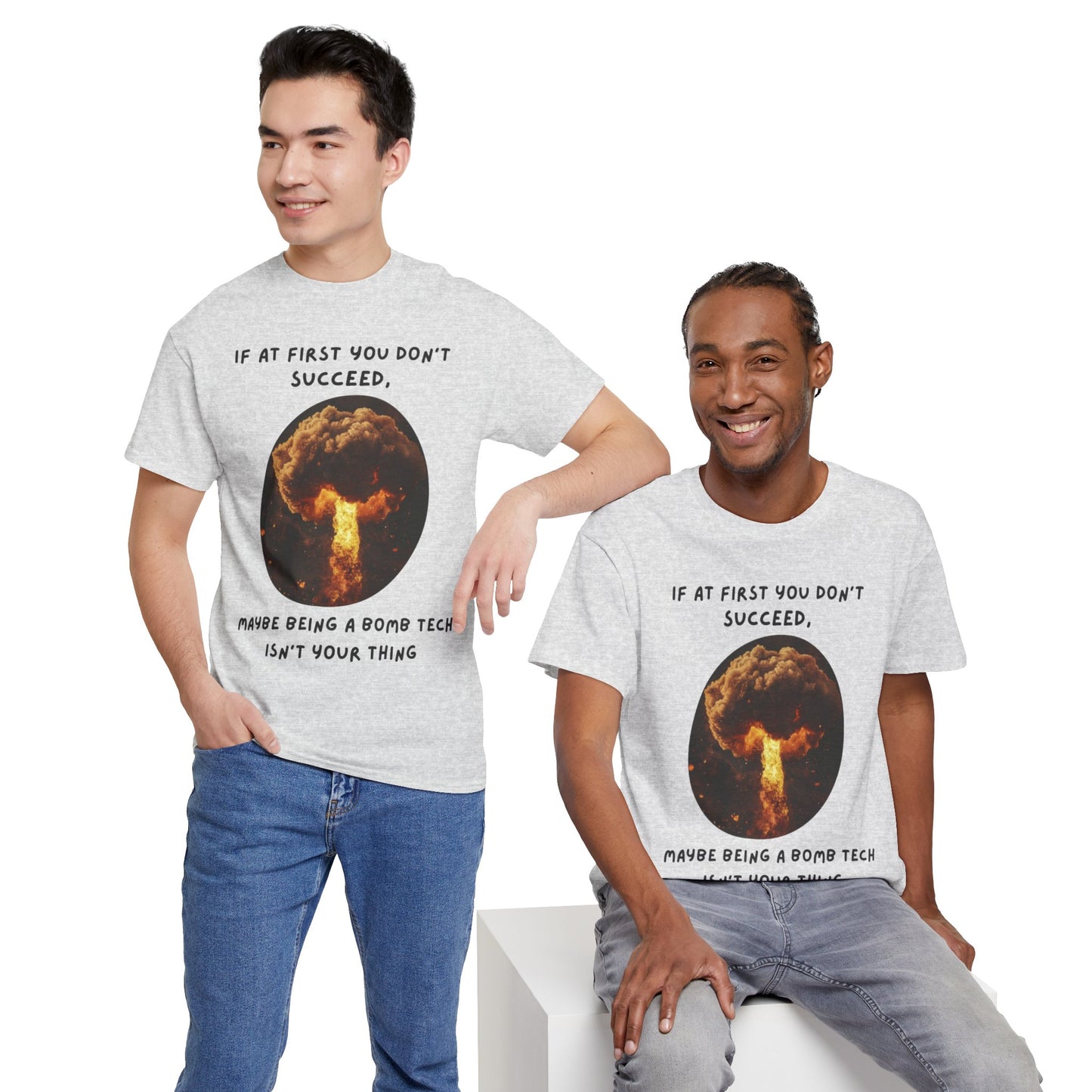 If at first you don't succeed SS Unisex Tee Shirt AZ24-017