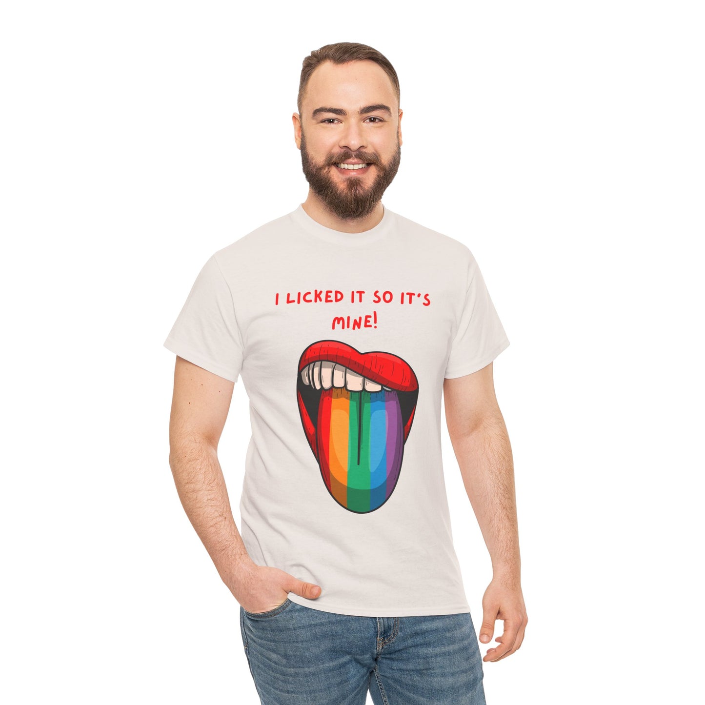 I Licked It So It's Mine! SS Unisex Tee Shirt AZ24-002