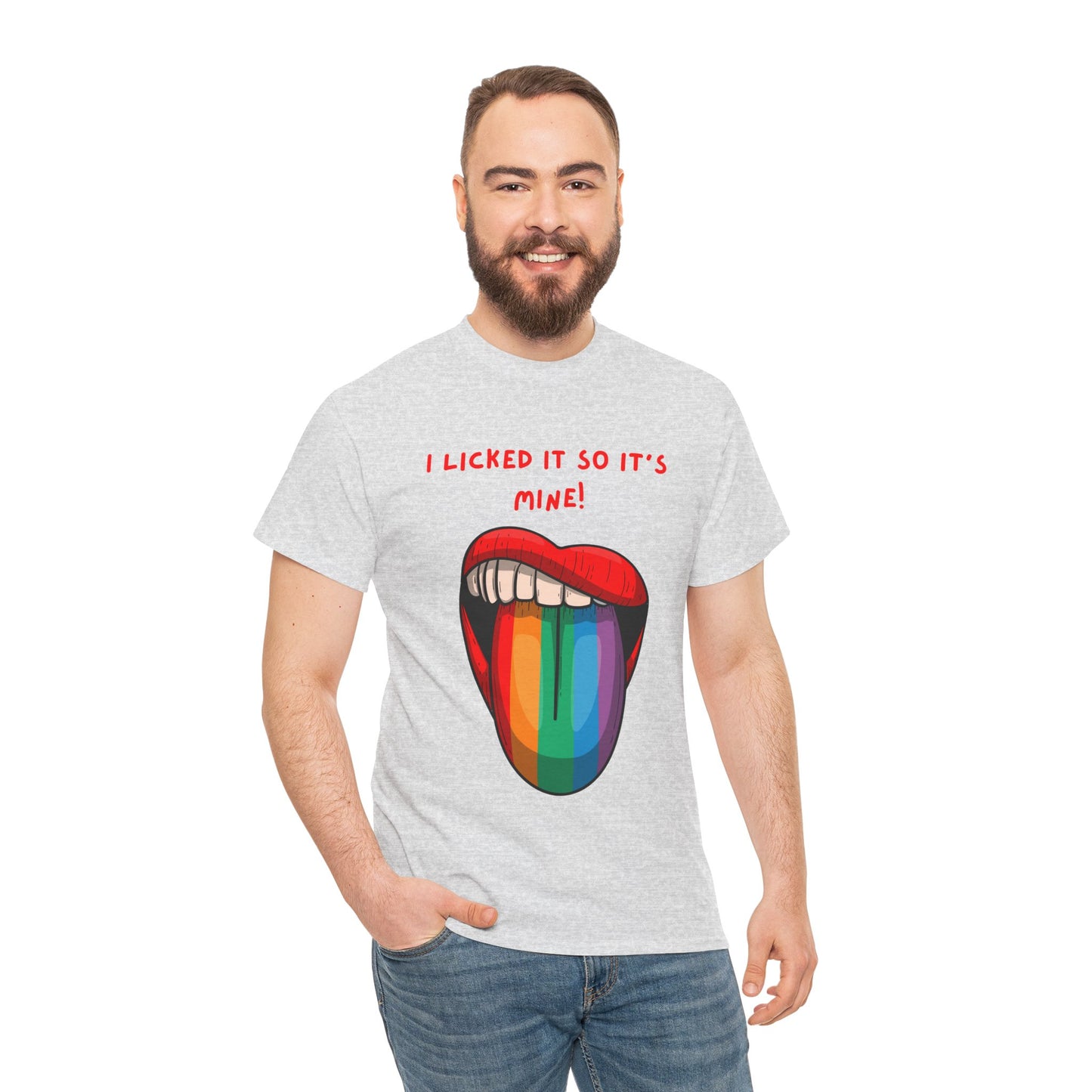 I Licked It So It's Mine! SS Unisex Tee Shirt AZ24-002