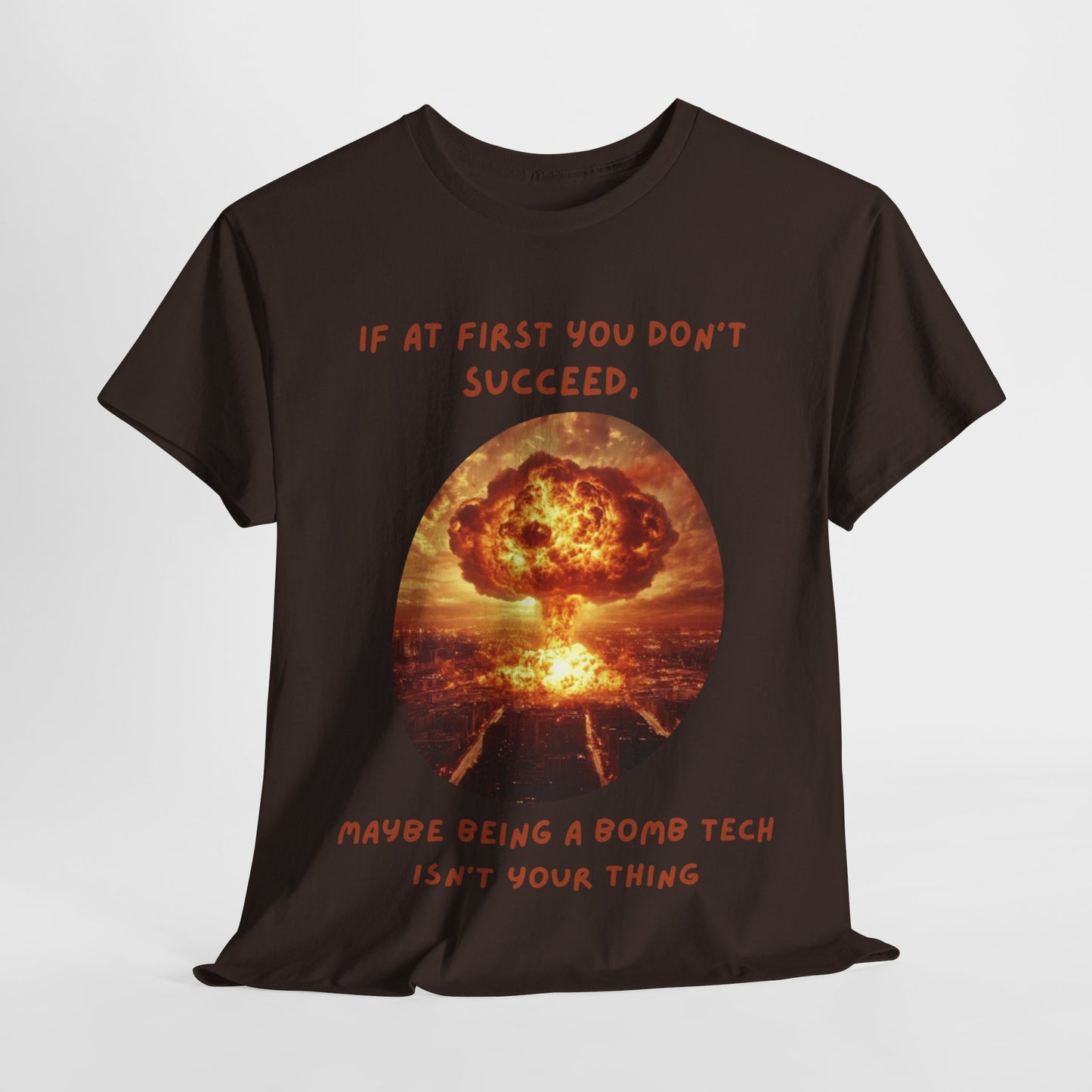 If at first you don't succeed SS Unisex Tee Shirt AZ24-016