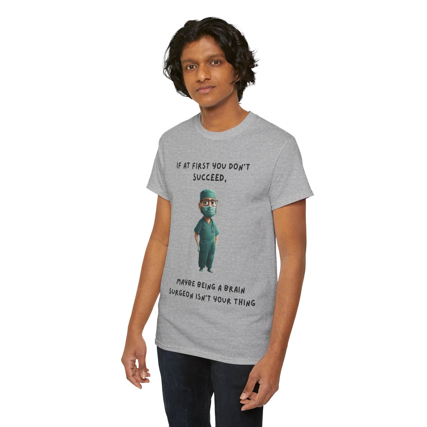 If at first you don't succeed SS Unisex Tee Shirt AZ24-023