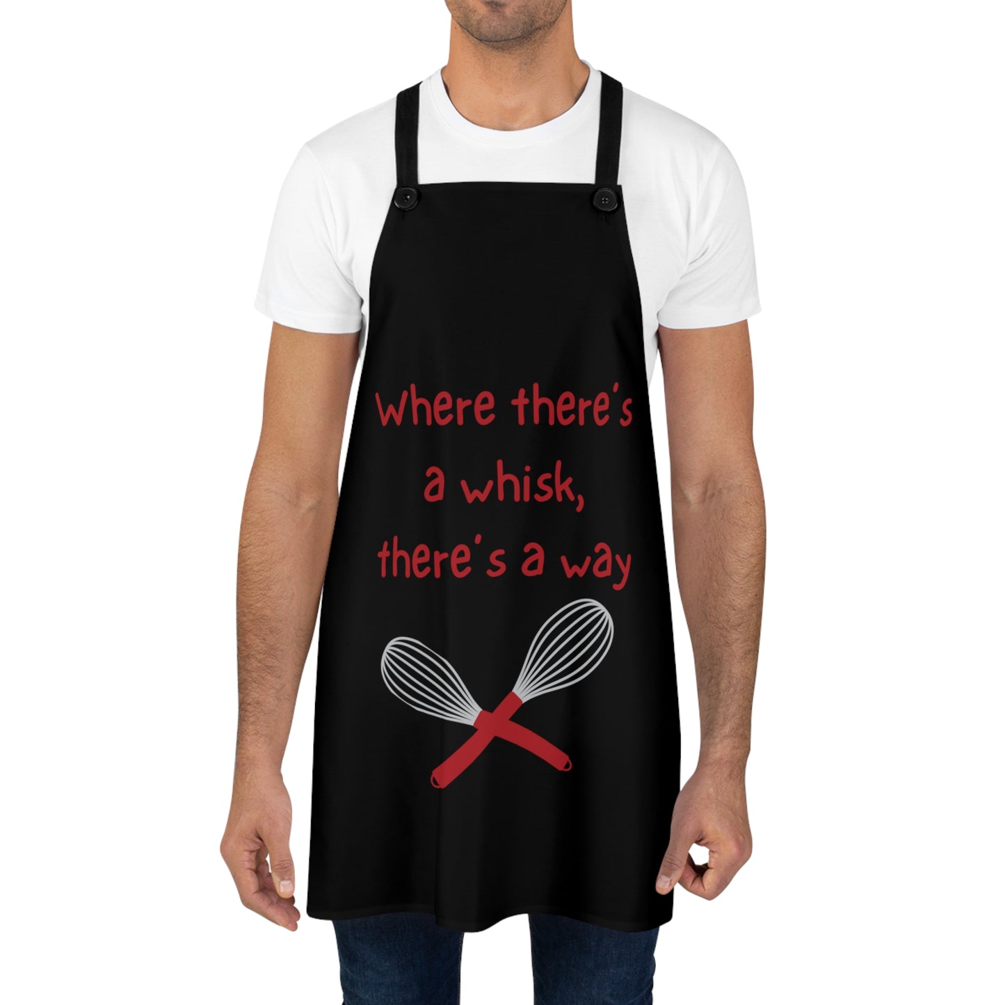 "Where there's a whisk, there's a way" Apron W2021rb
