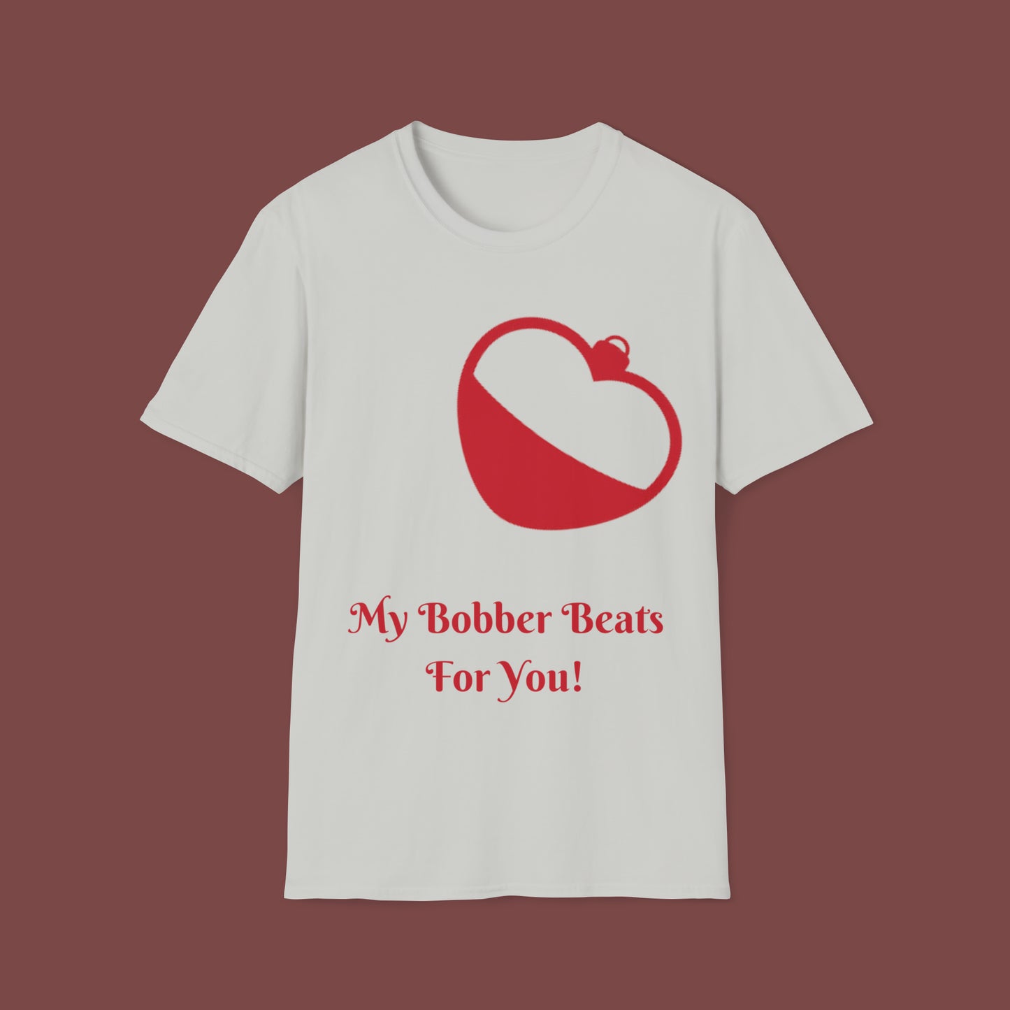"My Bobber Beats For You" Unisex Short Sleeve T-Shirt BBFY.SS001
