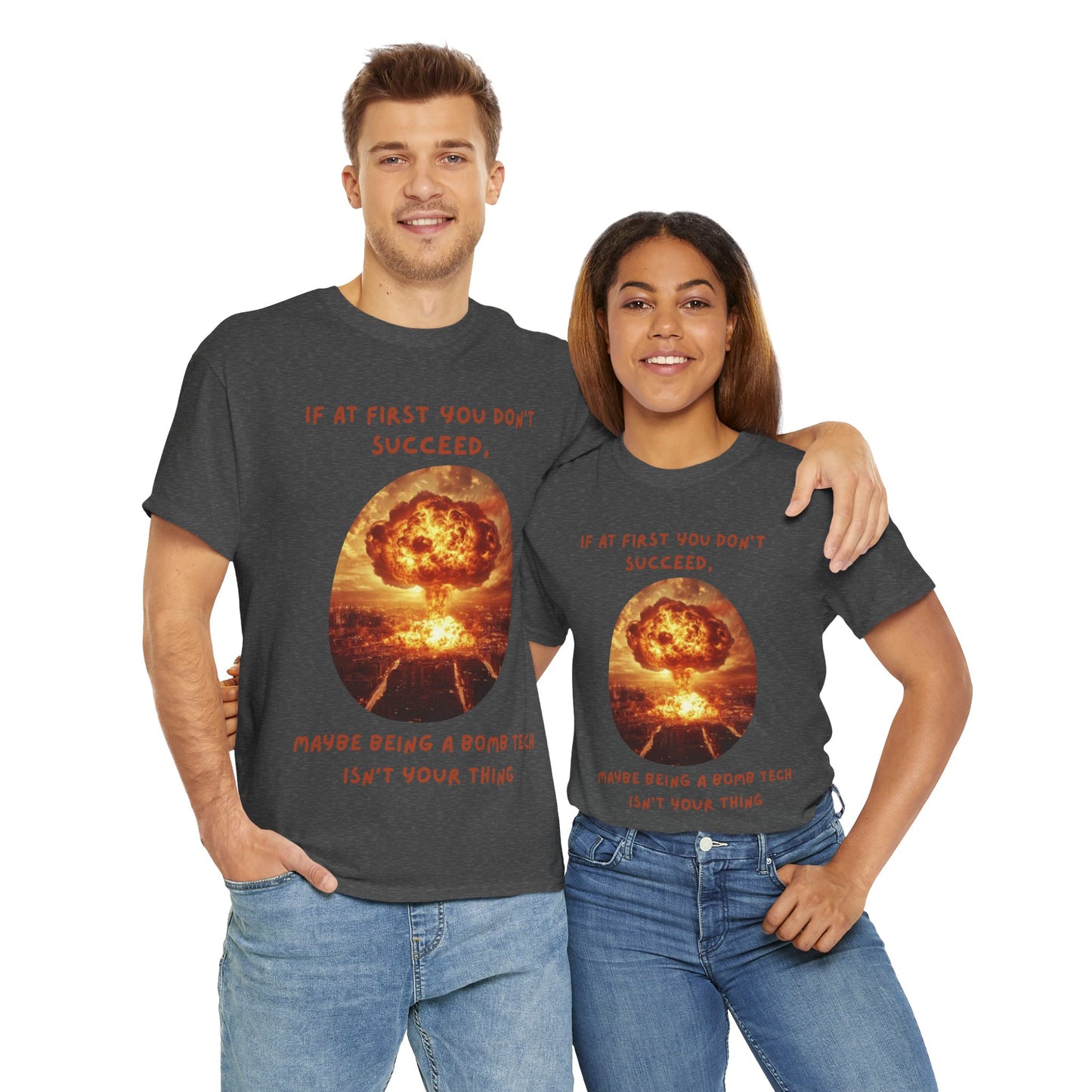 If at first you don't succeed SS Unisex Tee Shirt AZ24-016