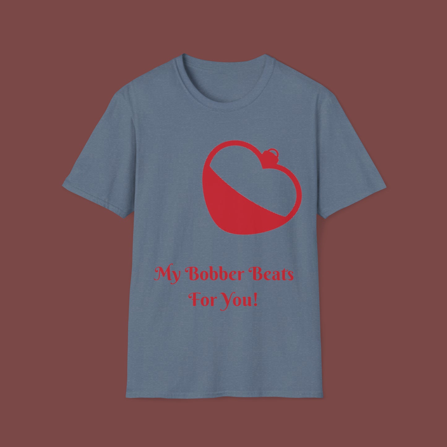 "My Bobber Beats For You" Unisex Short Sleeve T-Shirt BBFY.SS001