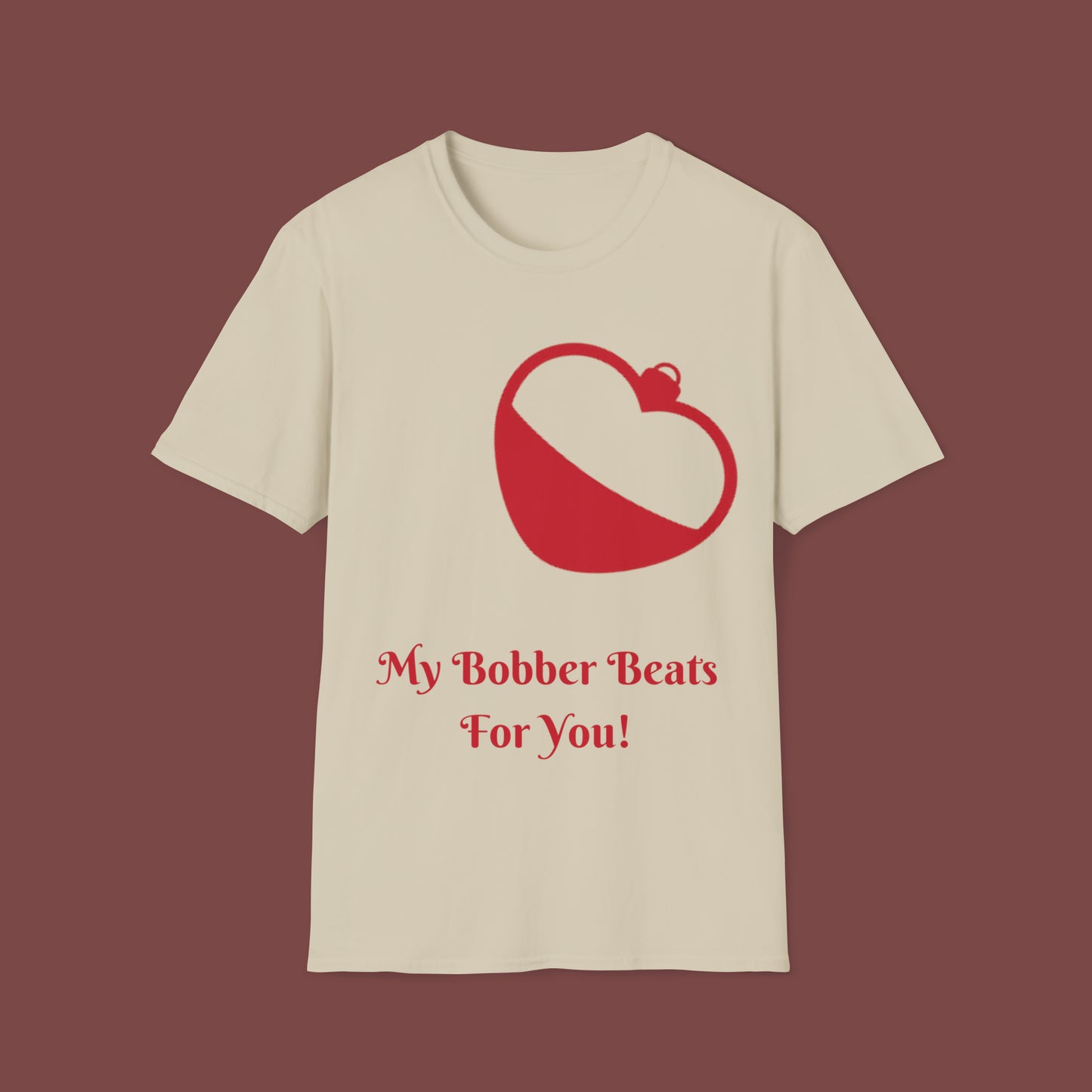 "My Bobber Beats For You" Unisex Short Sleeve T-Shirt BBFY.SS001
