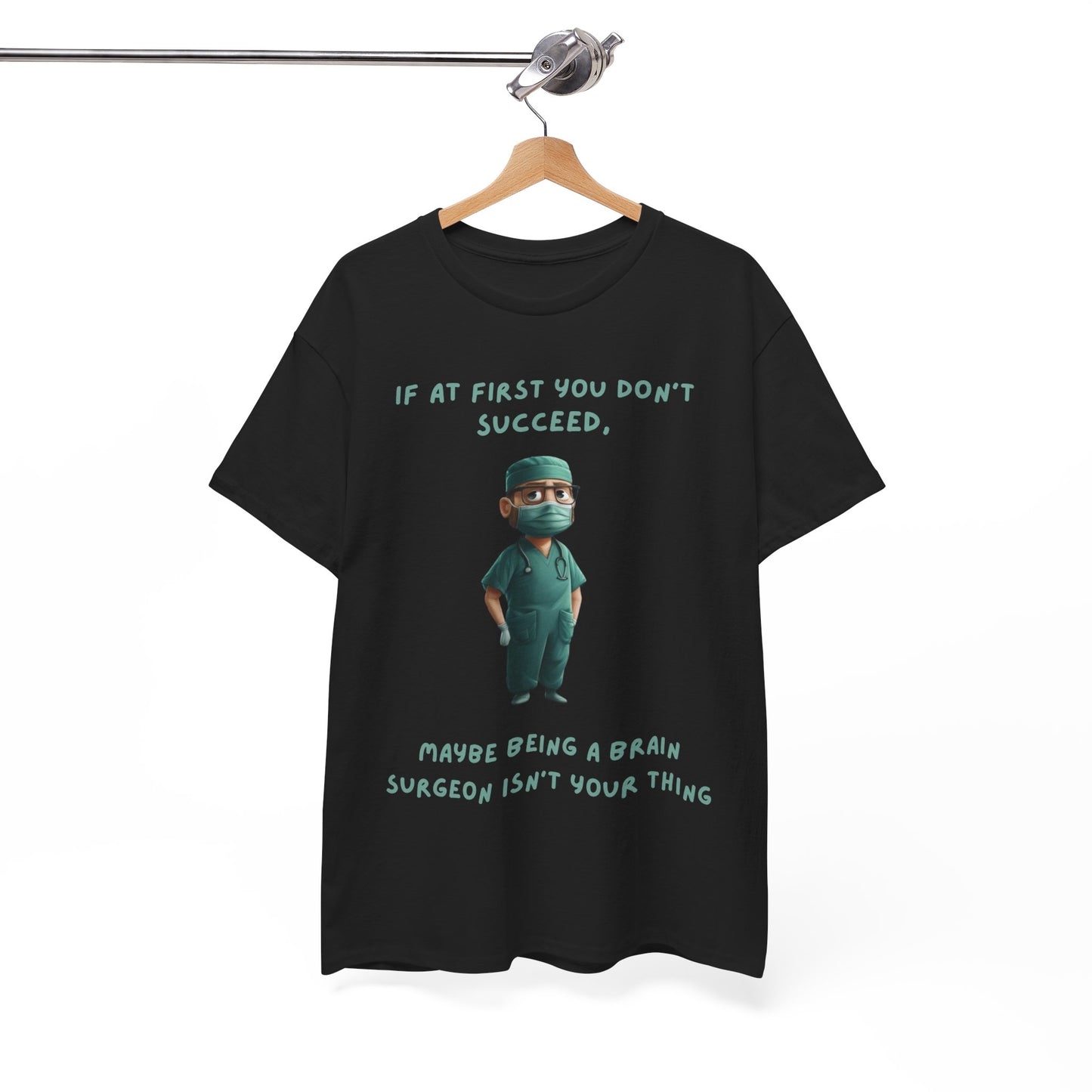 If at first you don't succeed SS Unisex Tee Shirt AZ24-024