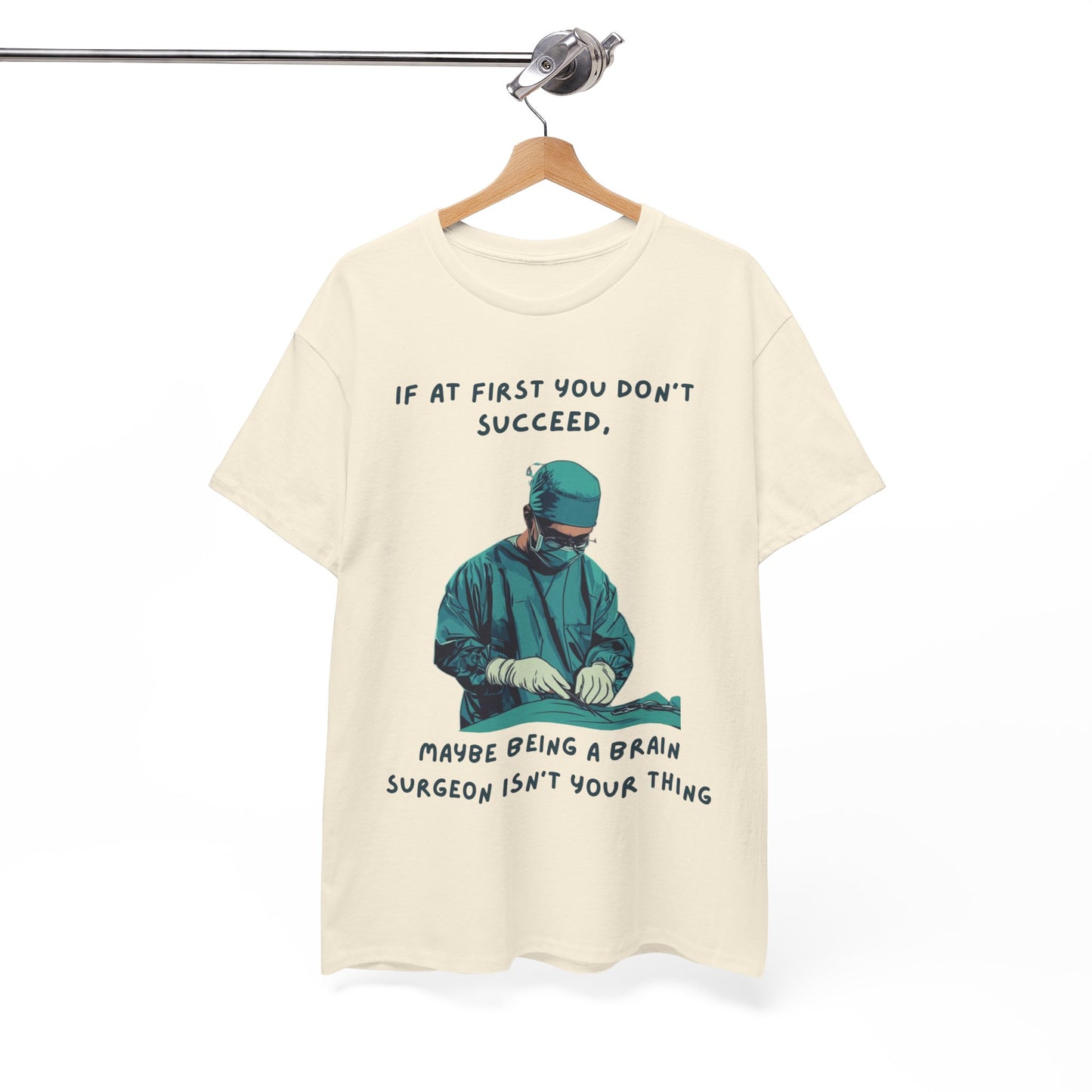 If at first you don't succeed SS Unisex Tee Shirt AZ24-025
